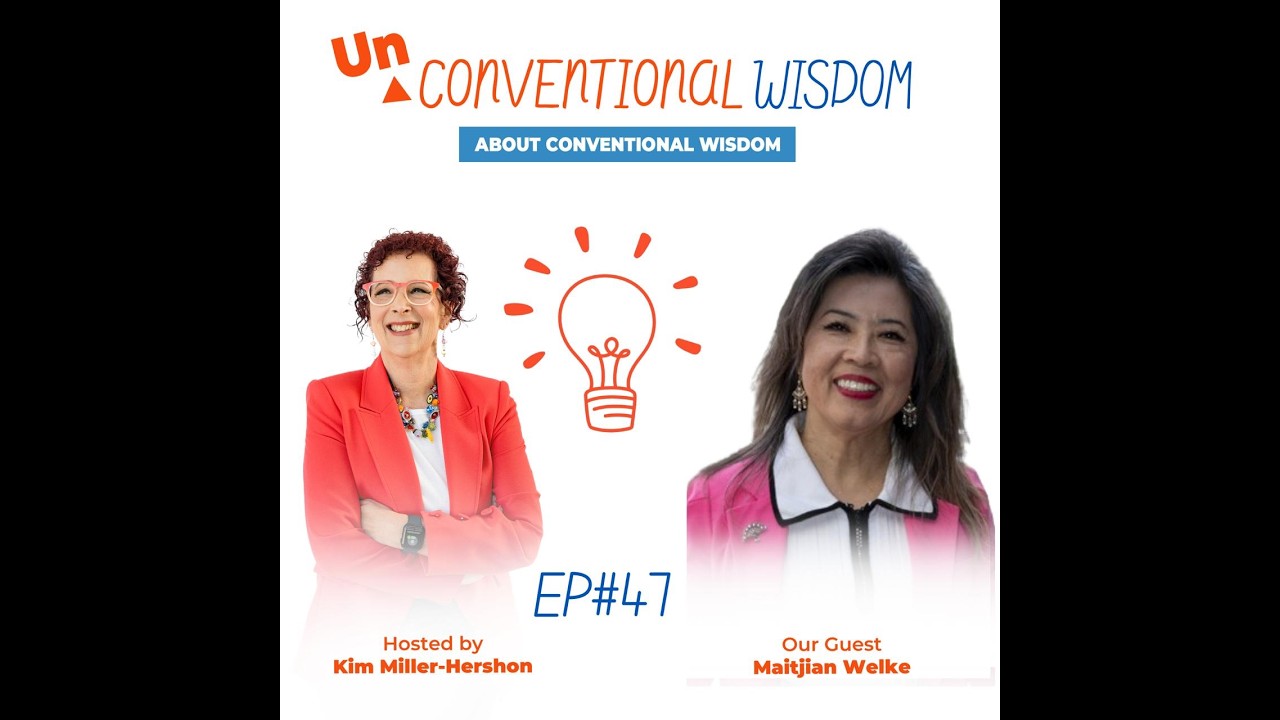 Unconventional Wisdom About Conventional Wisdom Podcast Episode Fourty Seven with Maitjian Welke
