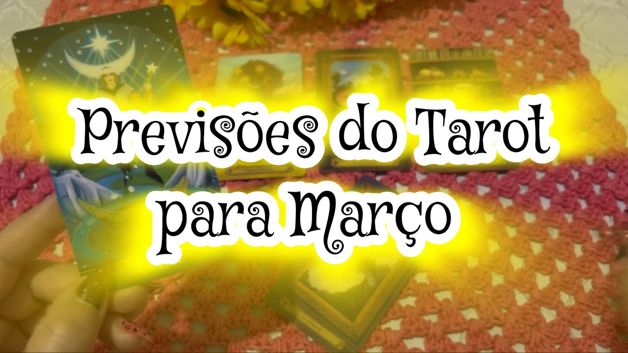 Previsões do Tarot para Março
