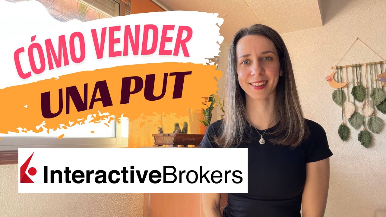 C&oacute;mo Vender una PUT en Interactive Brokers IBKR | Trading con opciones finaniceras