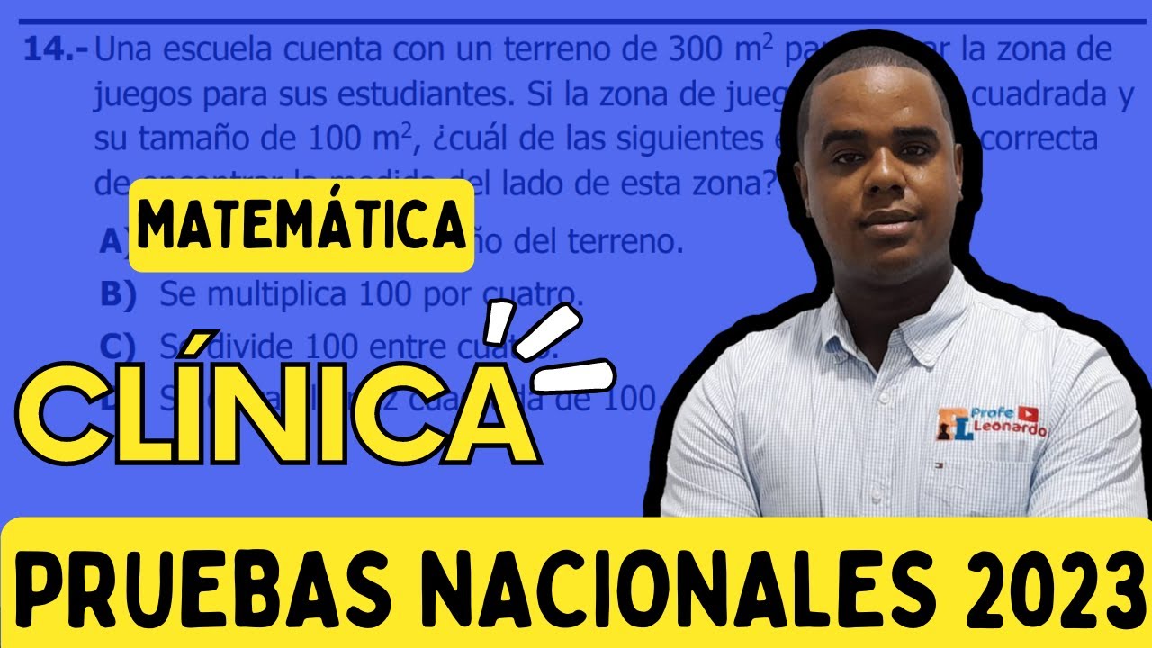 CLÍNICA DE MATEMÁTICA | PRUEBAS NACIONALES 2023 | EJERCICIO 14. ÁREA DE UN CUADRADO
