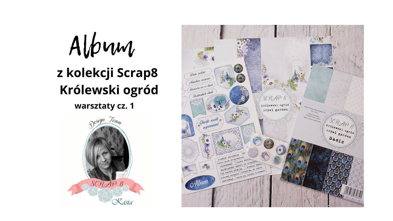 Album z kolekcji Królewski ogród SCRAP8 - warsztat cz. 1