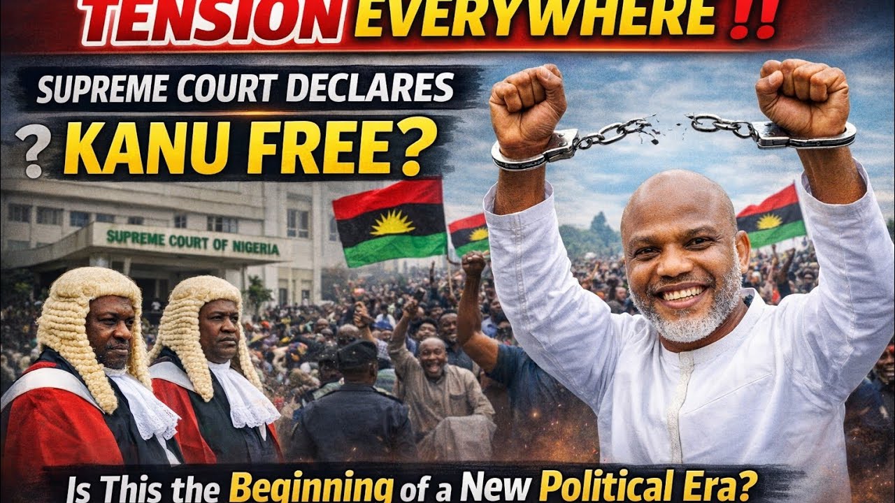 Tension Everywhere‼️ Supreme Court Declares Kanu Free — Is This the Beginning of a New Political Era