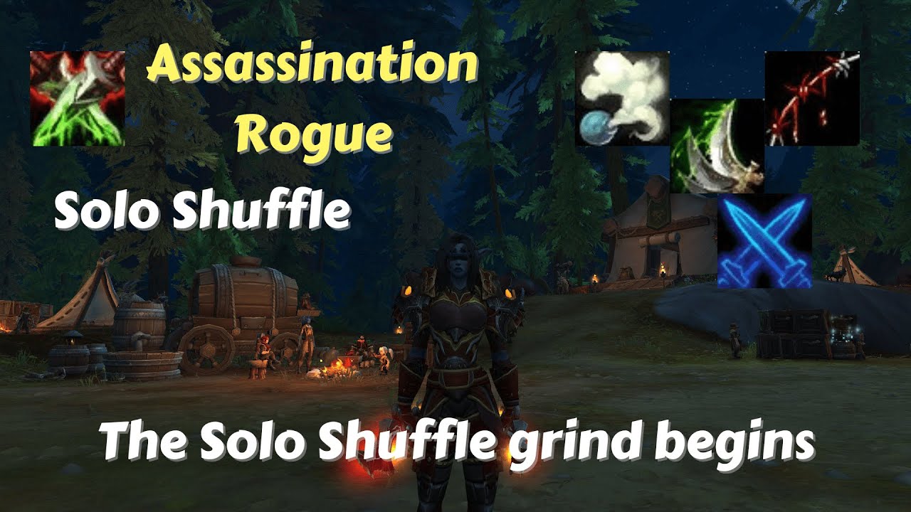 Assassination Rogue PvP 10.1.7 | The Solo Shuffle climb starts now, with a 6-0 !