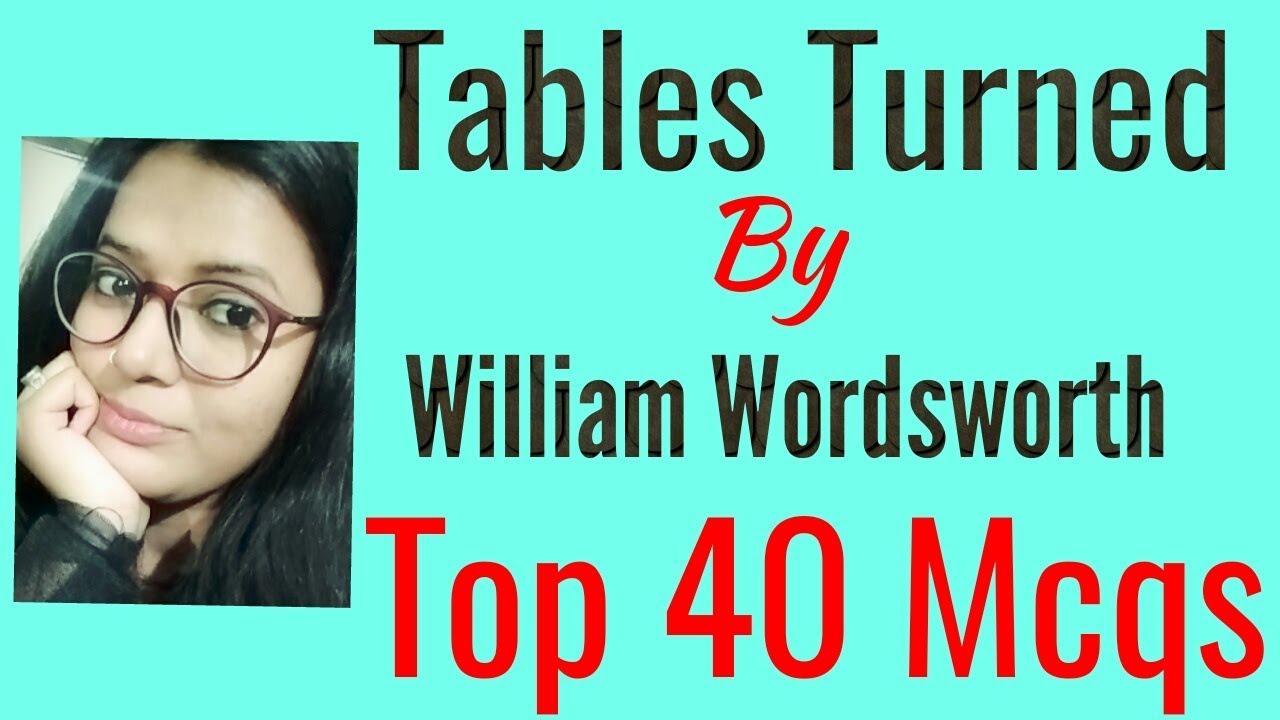 Tables Turned by William Wordsworth Top 40 Mcqs