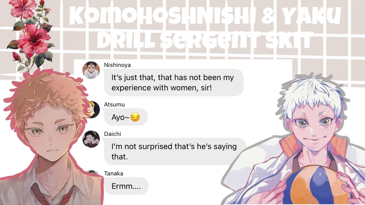KomoHoshNishni & Yaku drill sergent skit🌸🌚||Haikyuu texts||