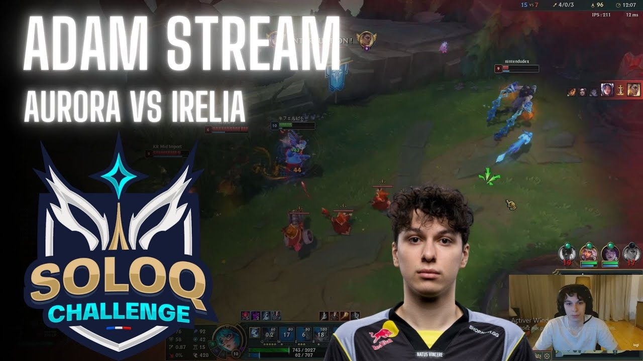SoloQ Challenge | NAVI Adam Stream | Aurora VS Irelia