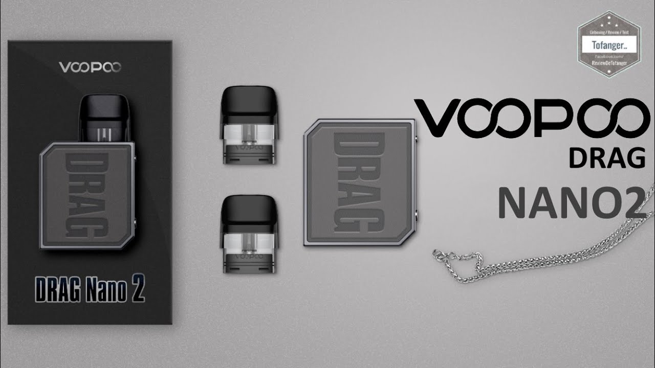 VOOPOO Drag Nano 2 - 20W - 800mAh - 2ml - Vape review - Unboxing