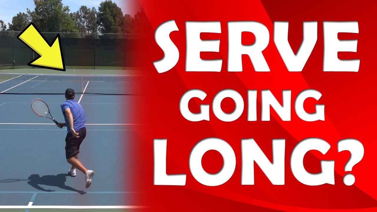 3 Reasons Your Serve Goes Long | COMMON MISSES