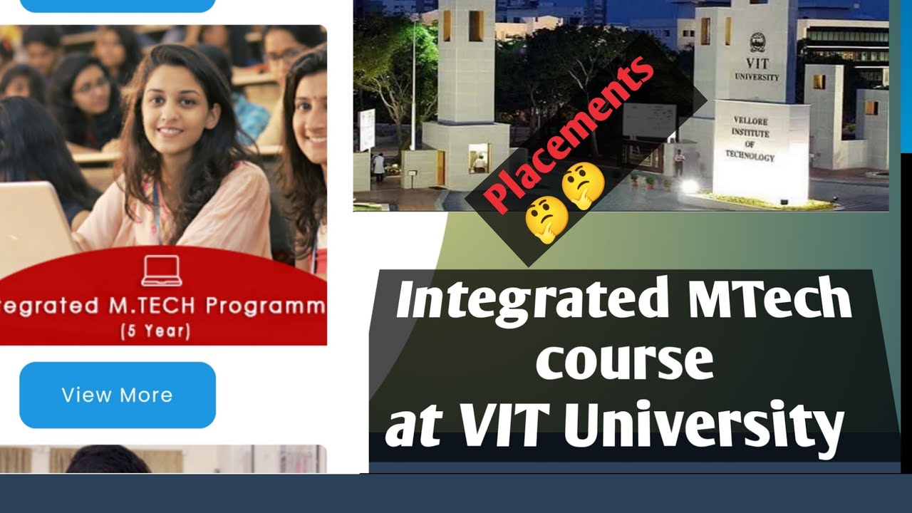 VIT Integrated MTech | All Details | placements | Pros and Cons| #vit  Engineering colleges reviews