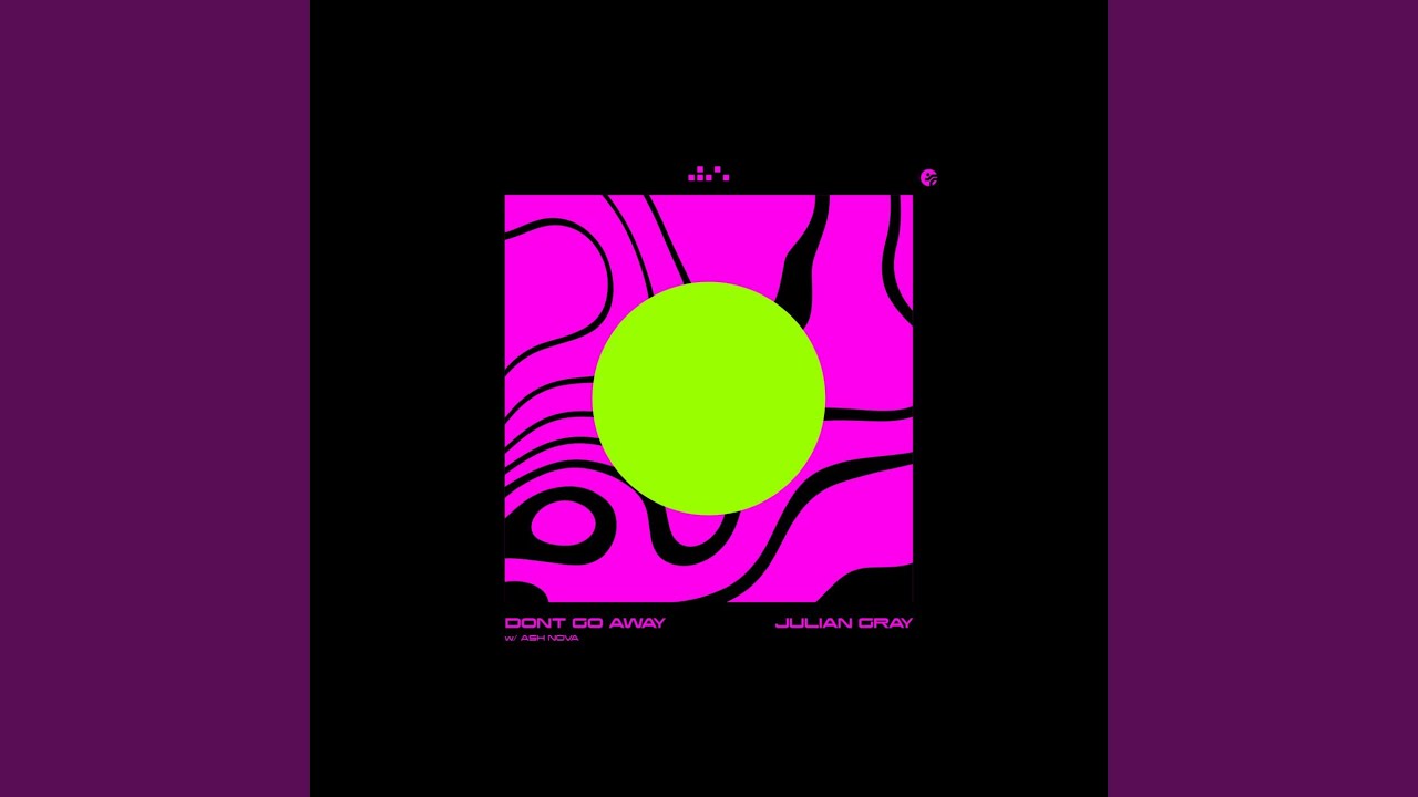Don't Go Away (Porth Nole Extended Remix)