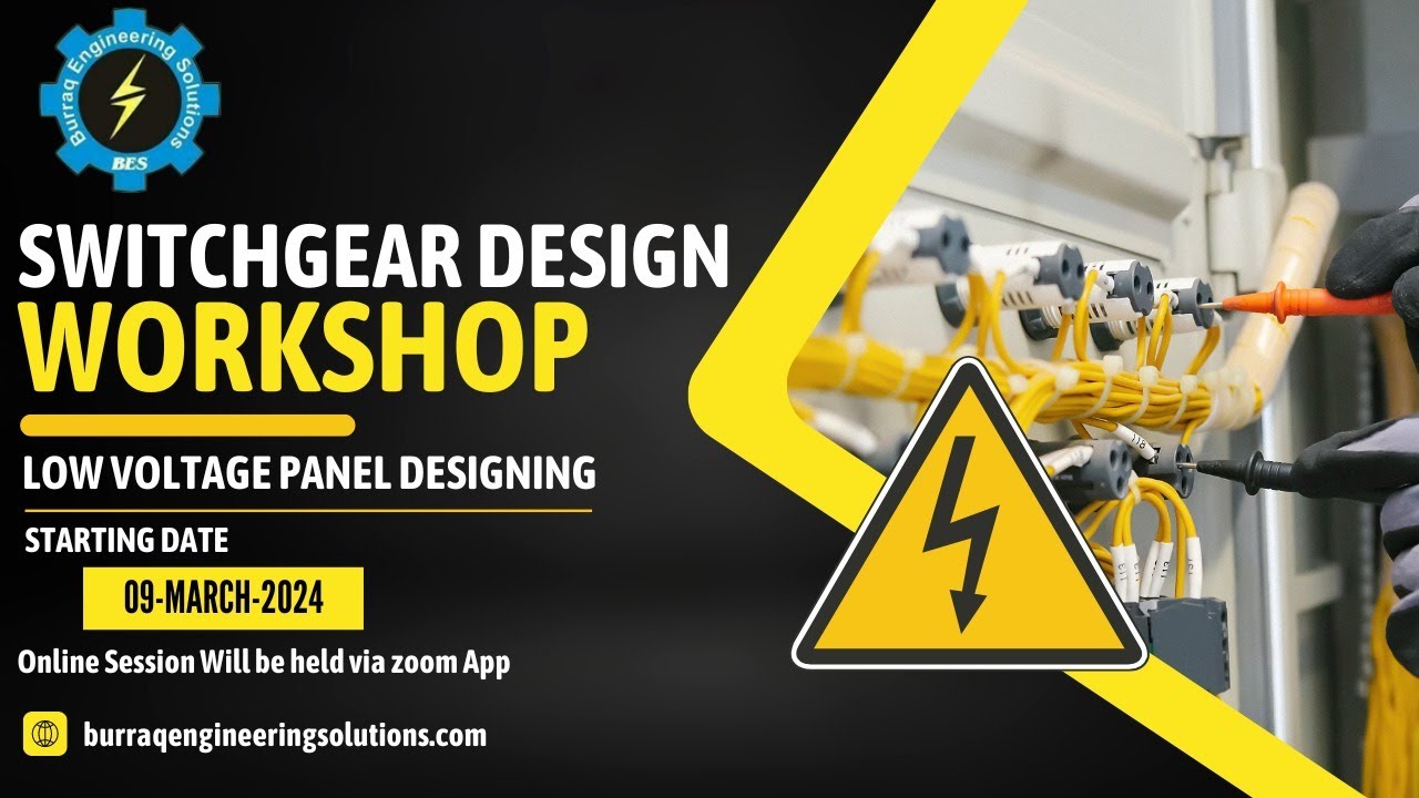 SWITCH GEAR DESIGN WORKSHOP | LOW VOLTAGE PANEL DESIGN