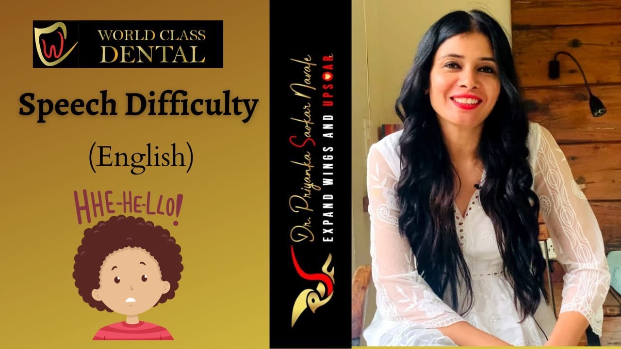 What is Speech difficulty? What are the causes? What is the treatment for it?