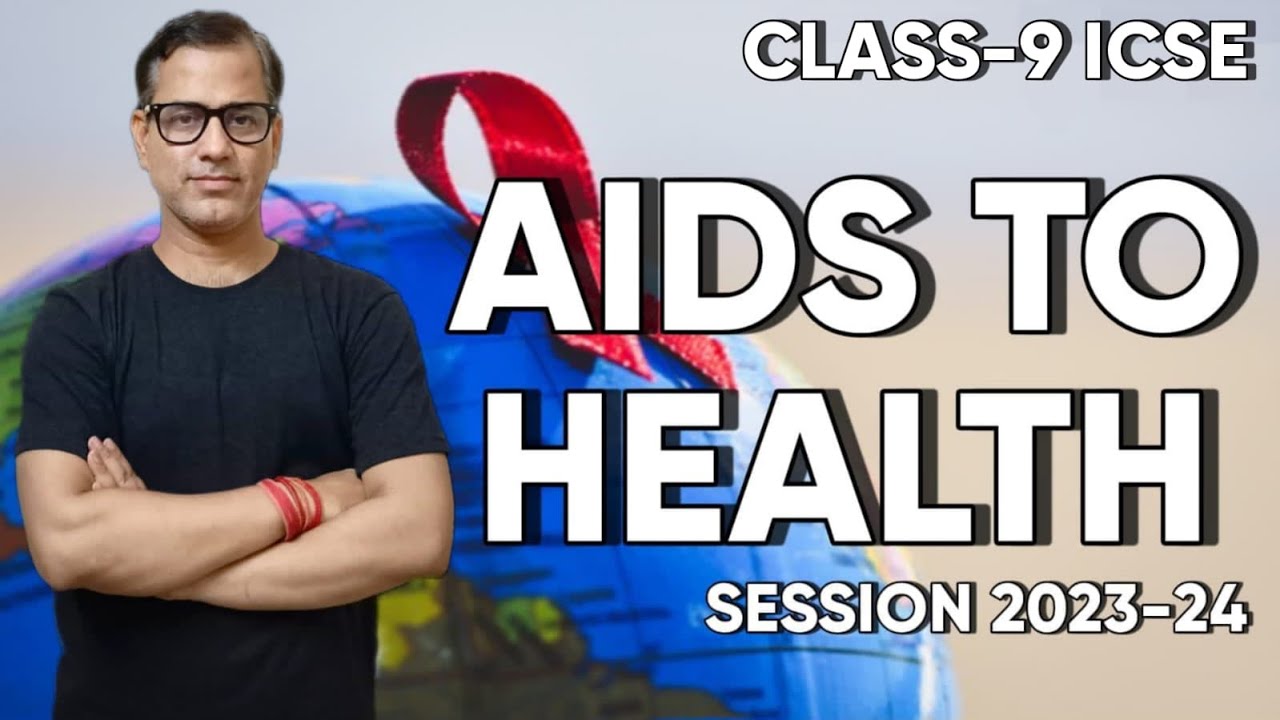 Aids to Health | Health & Hygiene Class 9 ICSE | @sirtarunrupani