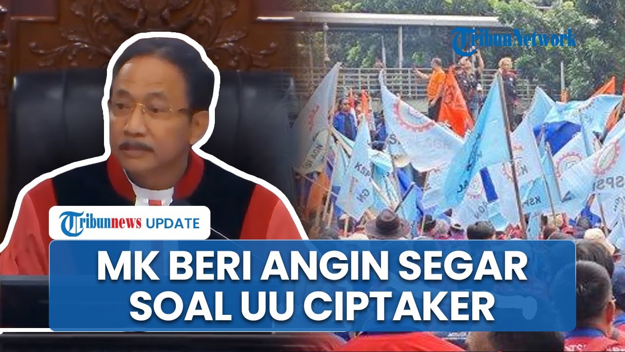 Tok! MK Kabulkan Sebagain UU Ciptaker, PKWT Hanya Berlaku 5 Tahun & Tak Ada Lagi PHK Sewenang-wenang