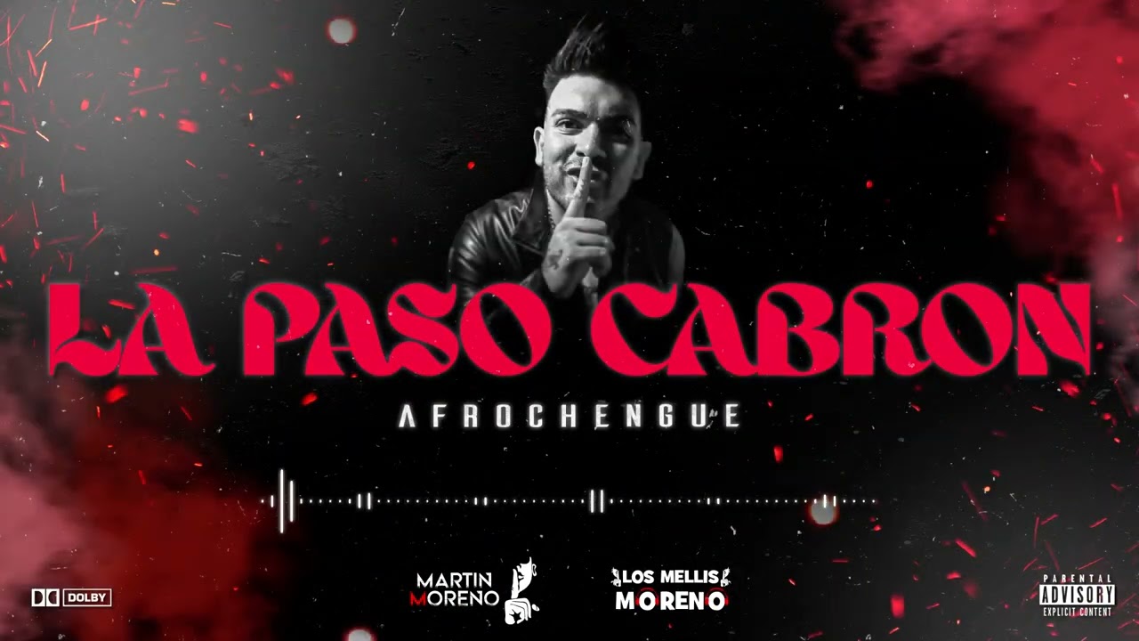 LA PASO CABRON (Afrochengue) MARTIN MORENO ft LOS MELLIS MORENO