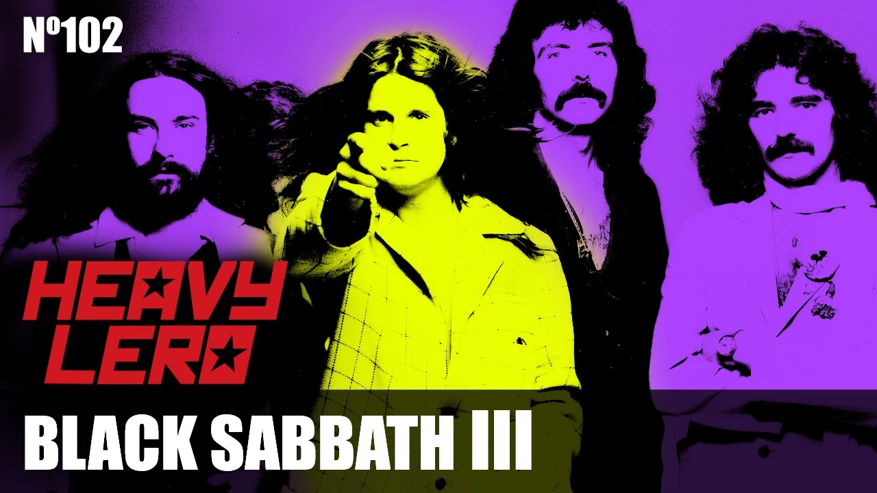 BLACK SABBATH (3ªparte) - Heavy Lero 102 - apresentado por Gastão e Clemente