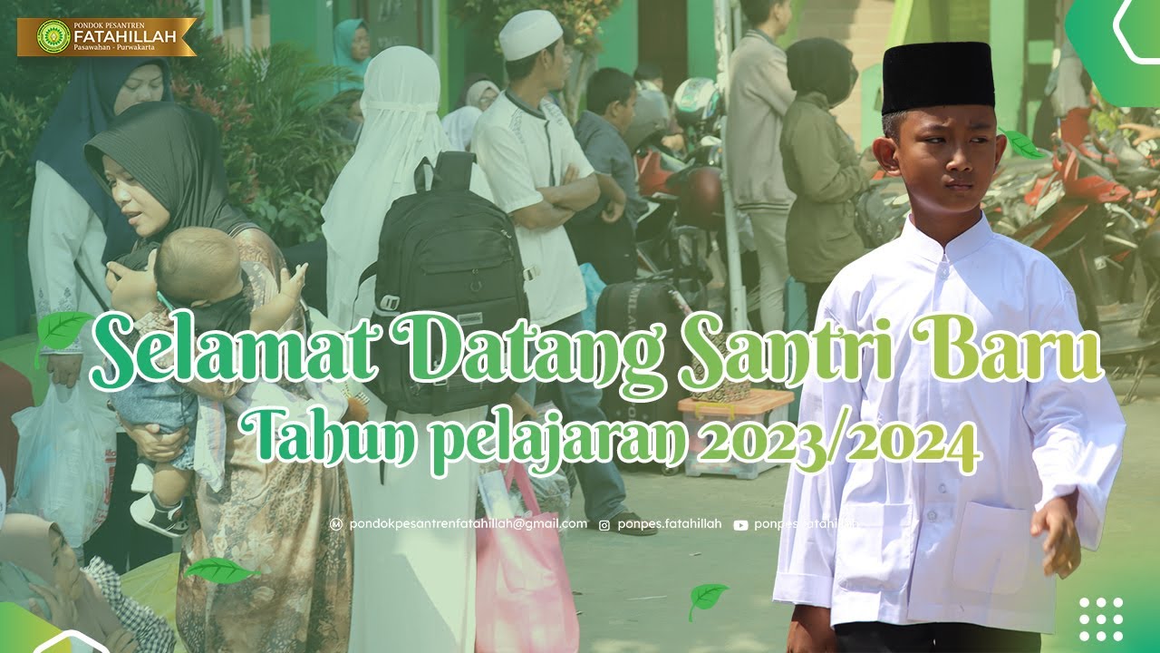 DOKUMENTASI KEDATANGAN SANTRI BARU T/A 2023