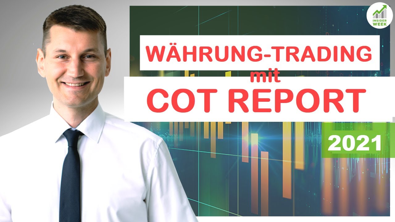 Währung- und Forextrading mit COT Daten präsentiert von Max Schulz Trader von InsiderWeek!