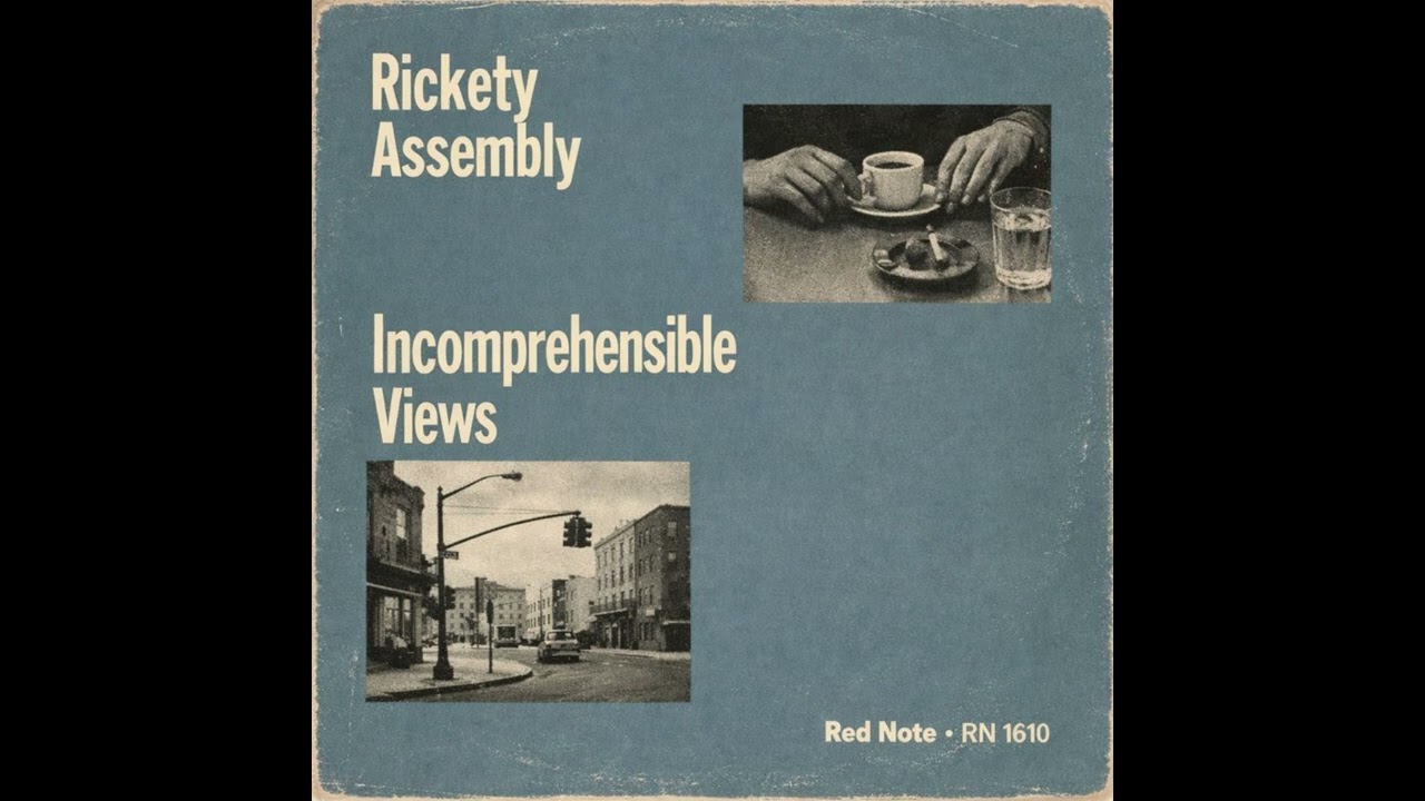 Rickety Assembly - Incomprehensible Views - Red Note Jazz