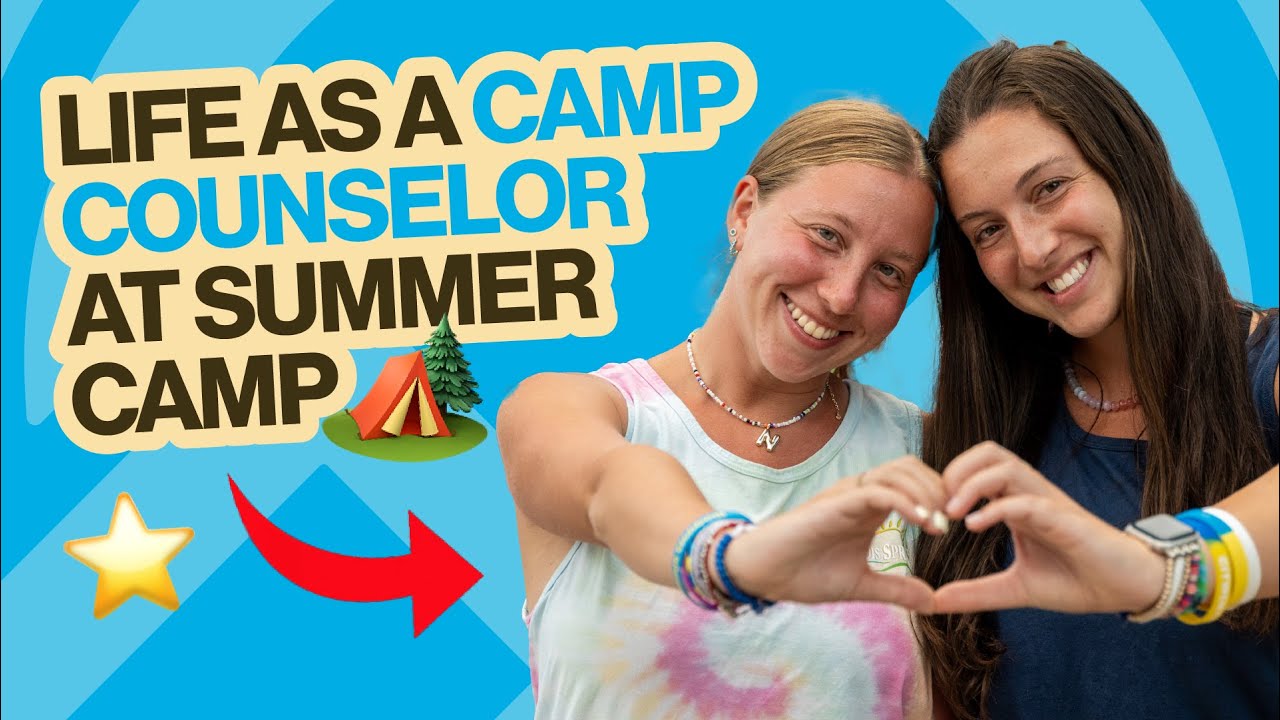 What it's REALLY like being a counselor at summer camp in AMERICA