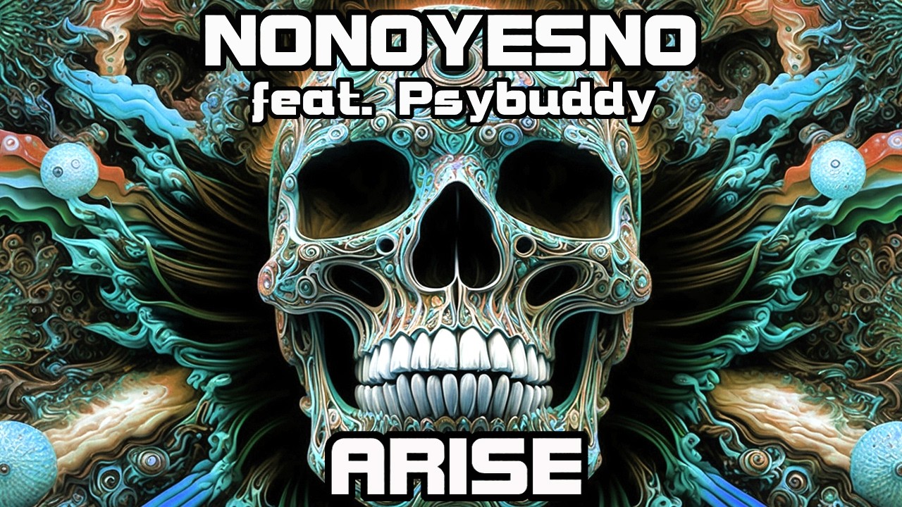 Psytrance Metal Collaboration: NONOYESNO feat. Psybuddy - Arise | 4K Psychedelic Visuals