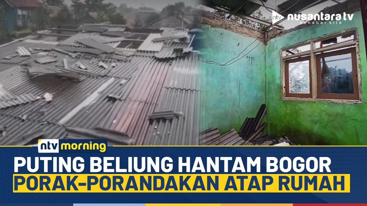 Mengerikan! Puting Beliung Terjang Bogor, Puluhan Atap Rumah Warga Rusak | NTV MORNING