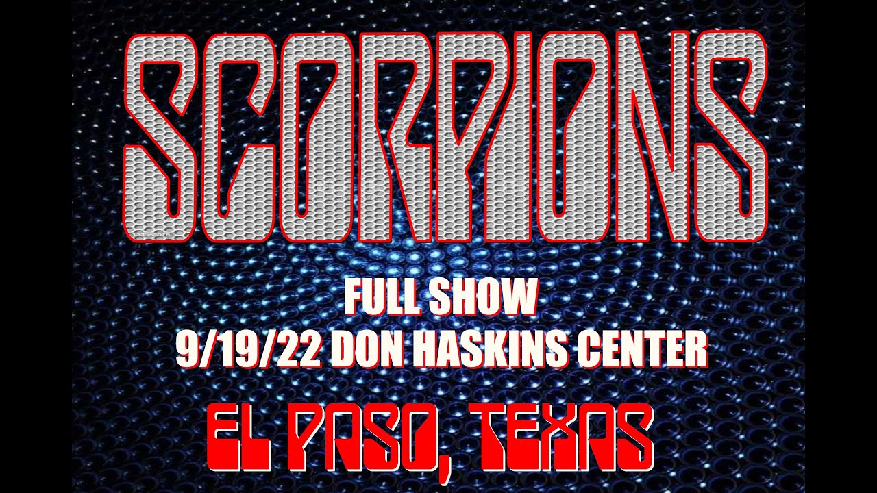 scorpions @ El Paso, Texas  Sep. 19, 2022