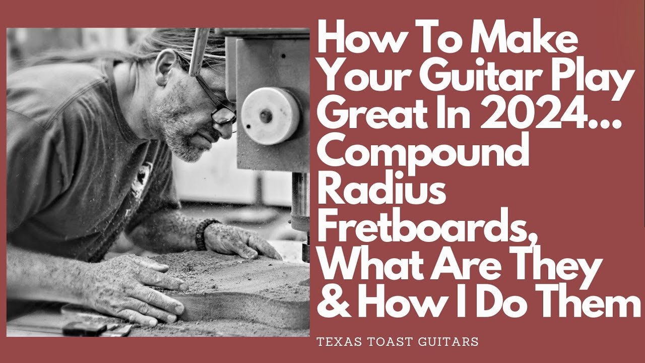 How A Professional Guitar Builder Does A Compound Radius Fretboard. Feature Length Video