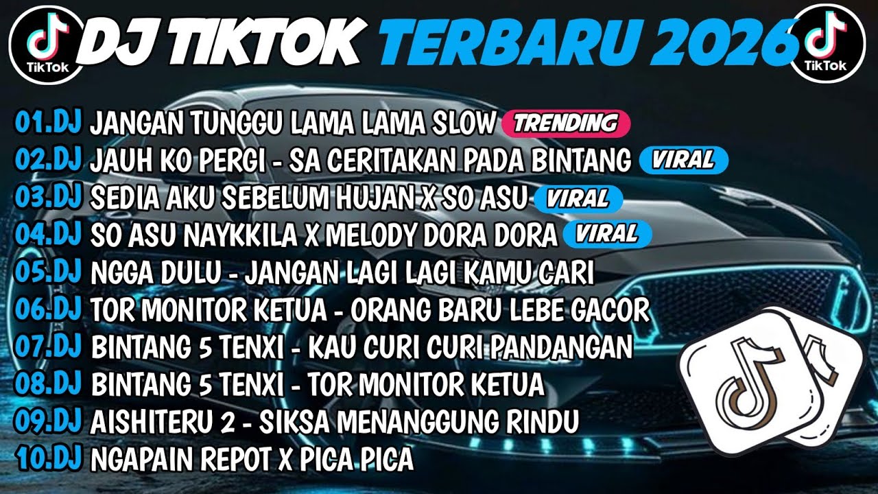 DJ TIKTOK TERBARU 2026 | DJ JANGAN TUNGGU LAMA LAMA 🎵 DJ SA CERITA PADA BINTANG BINTANG 🔥