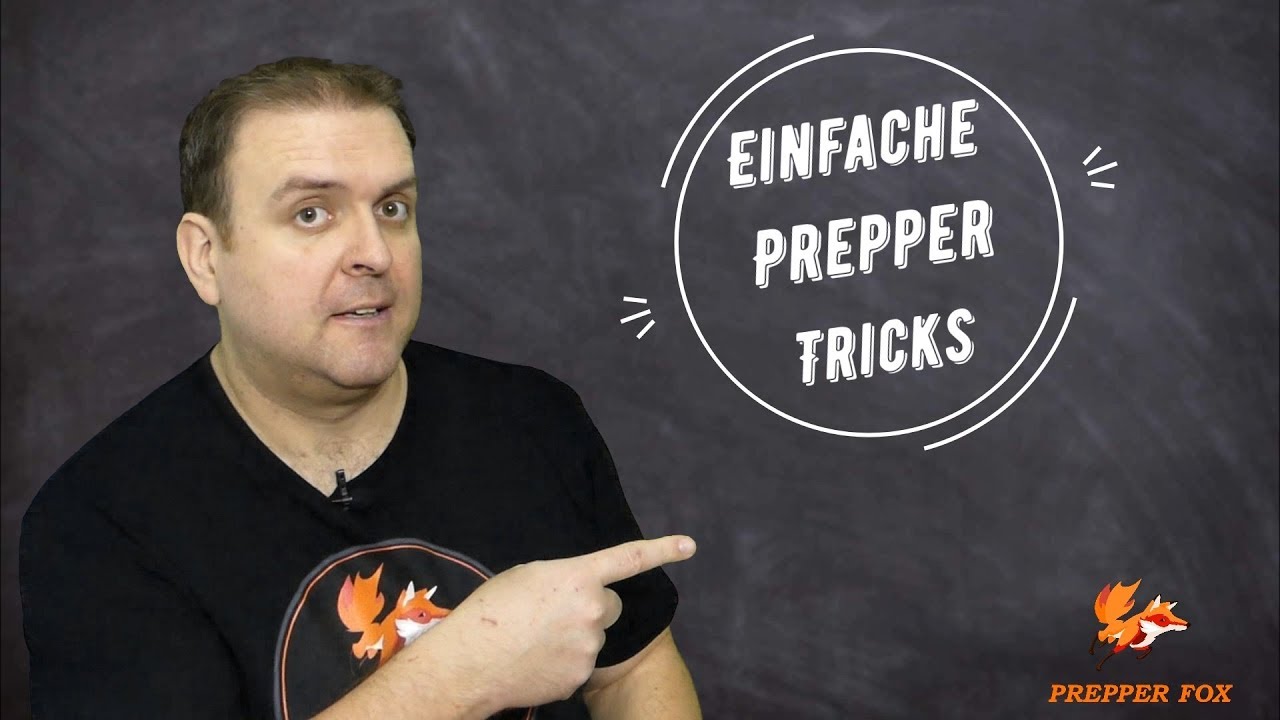 Einfache Prepper Tipps und Tricks?
