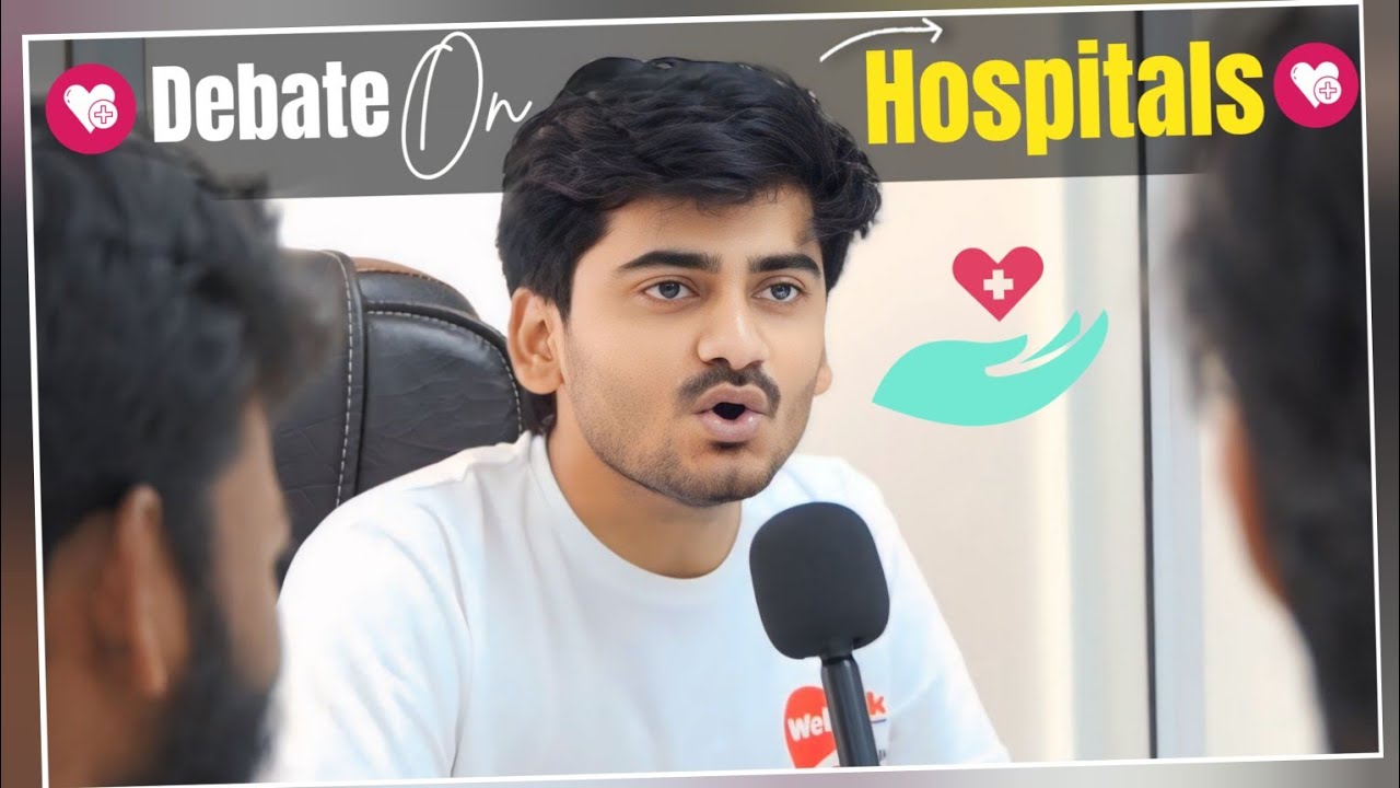 No-1 English Debate over Hospitals| Which Hospital is Better Govt hospital vs Private Hospital