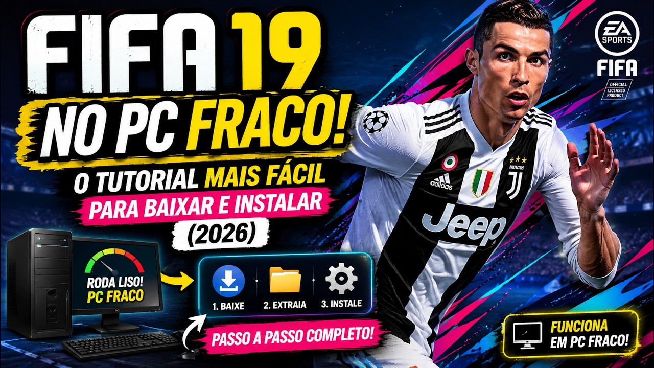 🔥 FIFA 19 NO PC FRACO! O TUTORIAL MAIS F&Aacute;CIL PARA BAIXAR E INSTALAR (2026)
