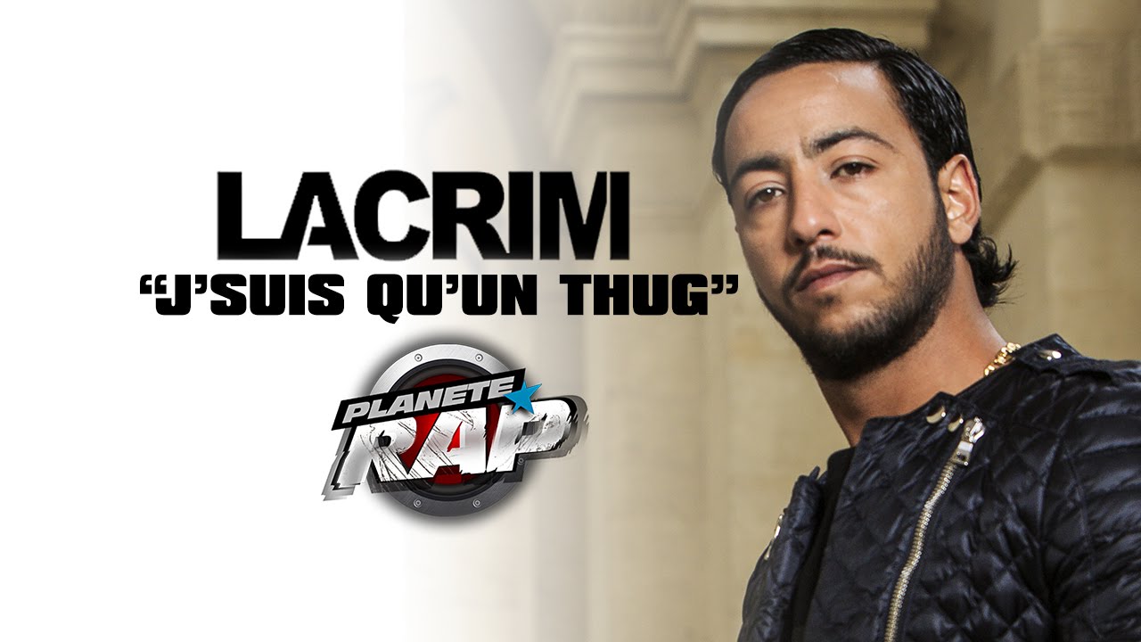 Lacrim - J'suis qu'un thug #PlanèteRap