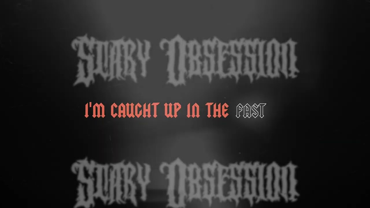 Feldi - Scary Obsession (Official Lyric Video)
