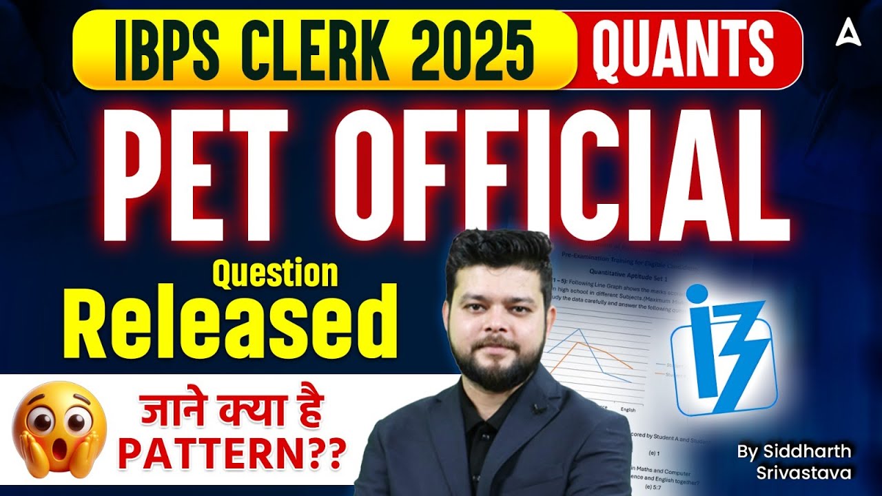 IBPS Clerk 2025 PET Official Question Released | IBPS Clerk 2025 PET Paper Analysis | By Siddharth