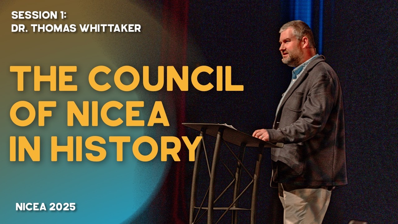 Никейский собор 2025: Никейский собор в истории - д-р Томас Уиттакер