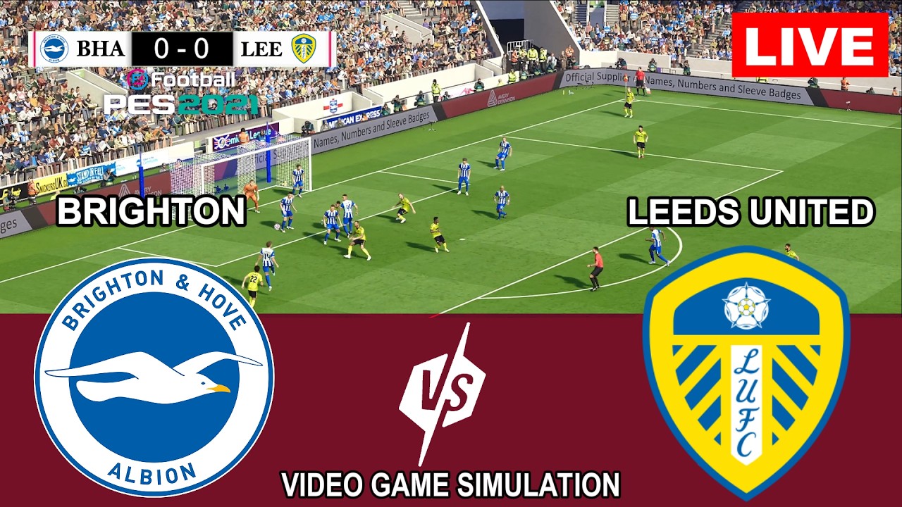 🔴Brighton vs Leeds United Live Pes 21 Gameplay I Premier League 2026 |Video Game Simulation