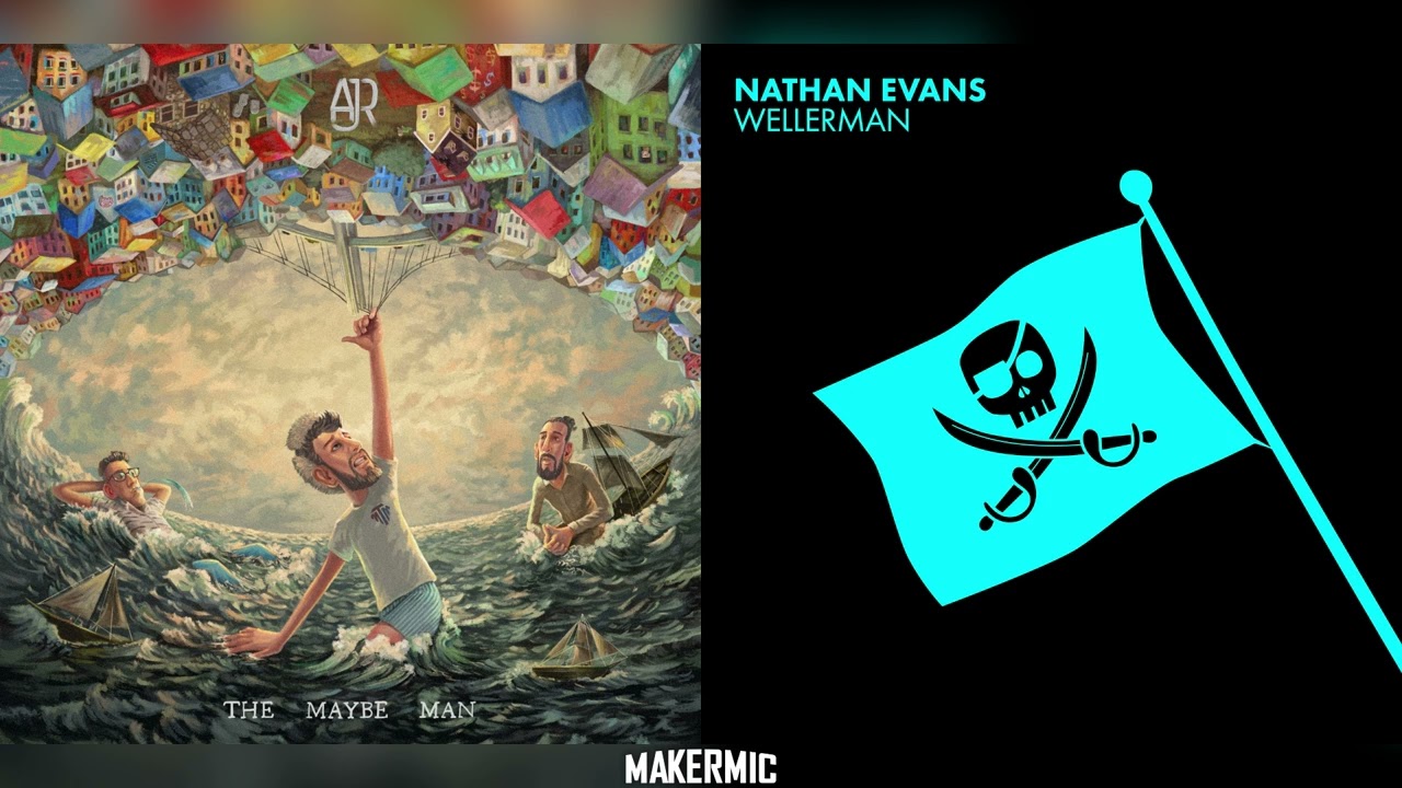Yes I'm A Wellerman - AJR vs Nathan Evans (Mashup)