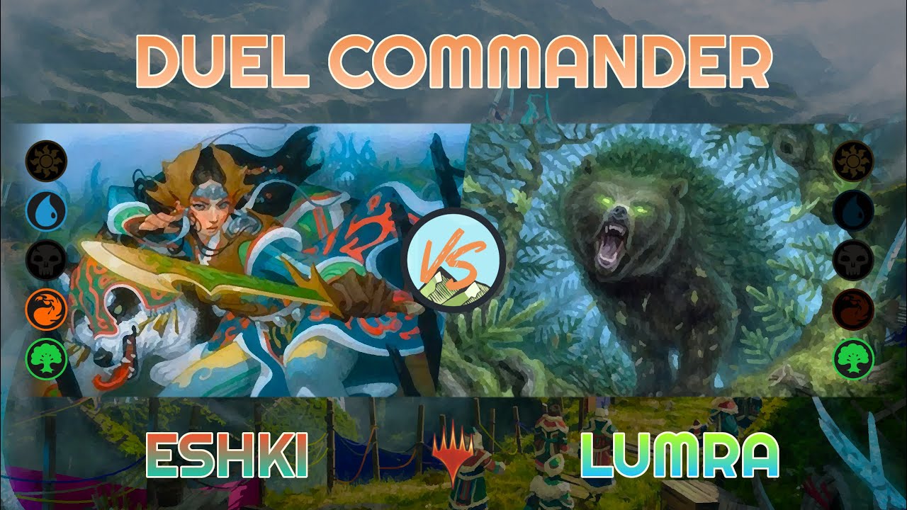 Eshki vs. Lumra - Duel Commander - EDH│MTG│bitzelberg