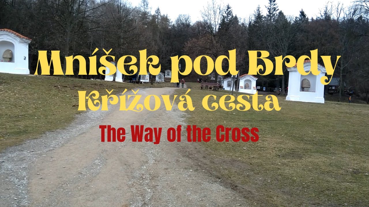 The way of the Cross (Křížová cesta) in Mníšek pod Brdy 