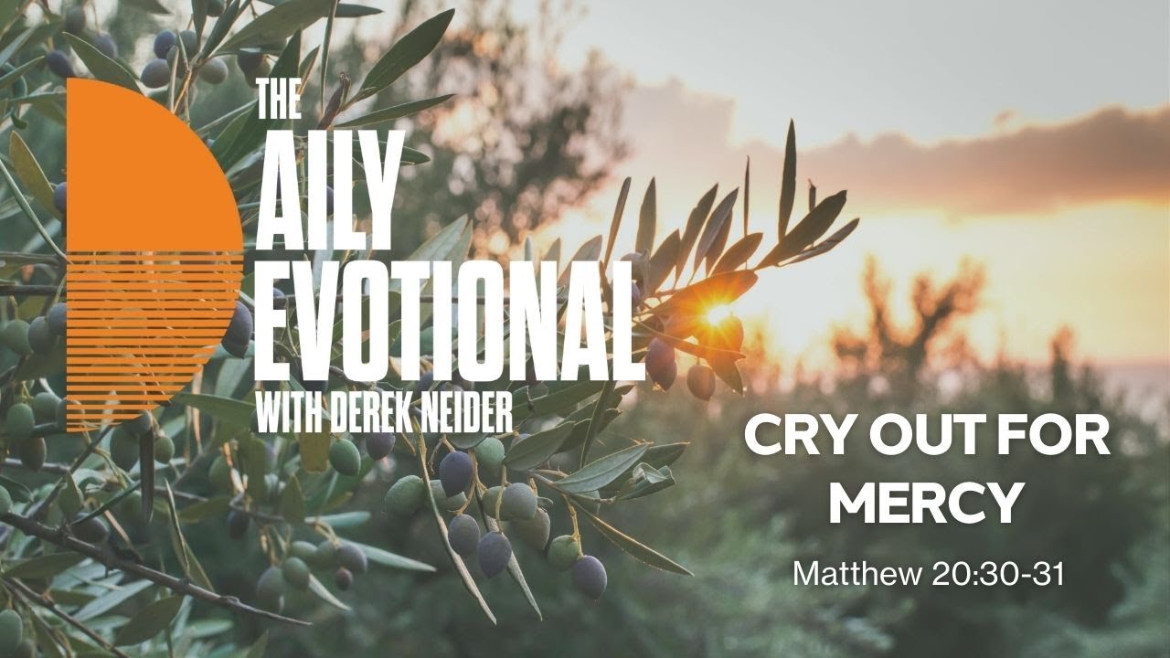 Cry Out For Mercy | Matthew 