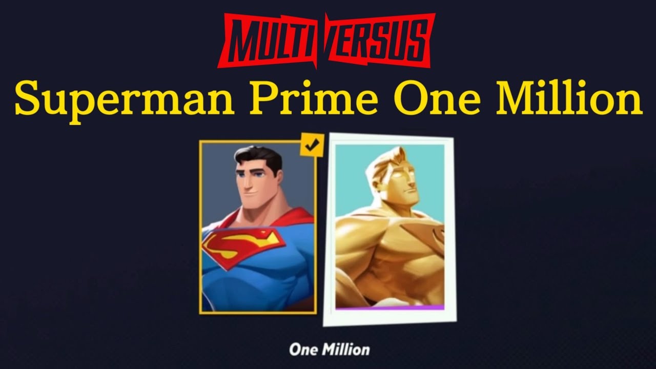 Superman Prime One Million Variant! MultiVersus Open Beta Early Access