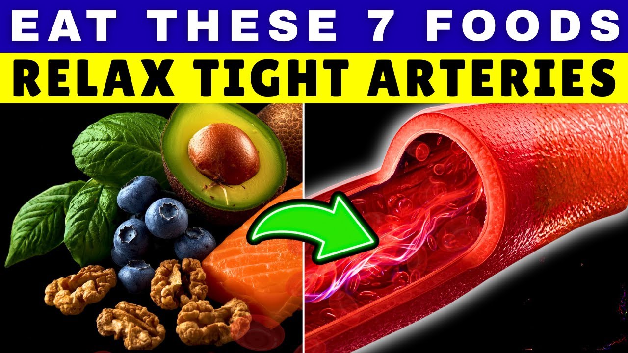 Top 7 Foods That Unclog Arteries & smooth Circulation