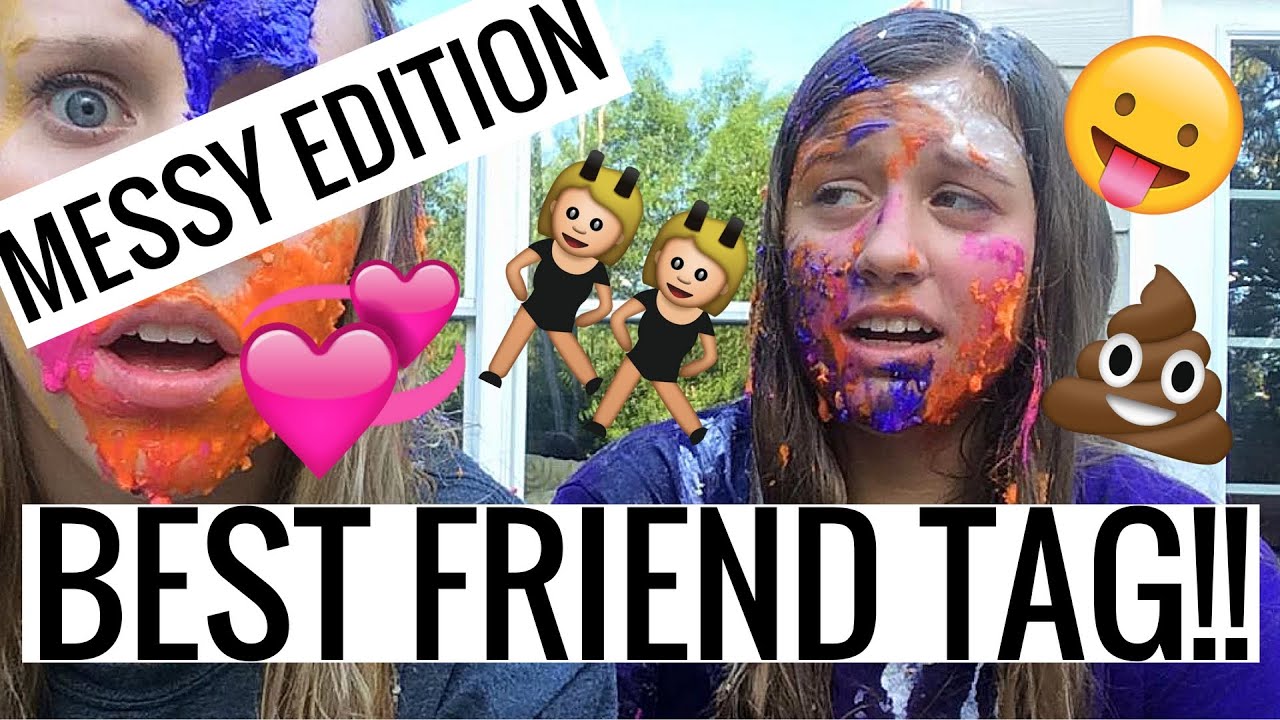 MESSY BEST FRIEND TAG | ft.  Lexi | 2015