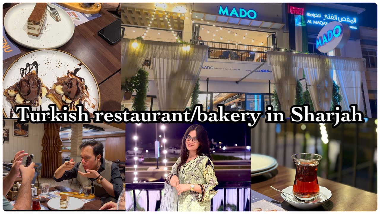 MADO The Turkish Restaurant in Sharjah | Tulinsvlogs