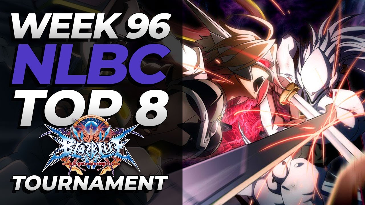 BlazBlue Central Fiction | Top 8 | NLBC Online #96 Tournament