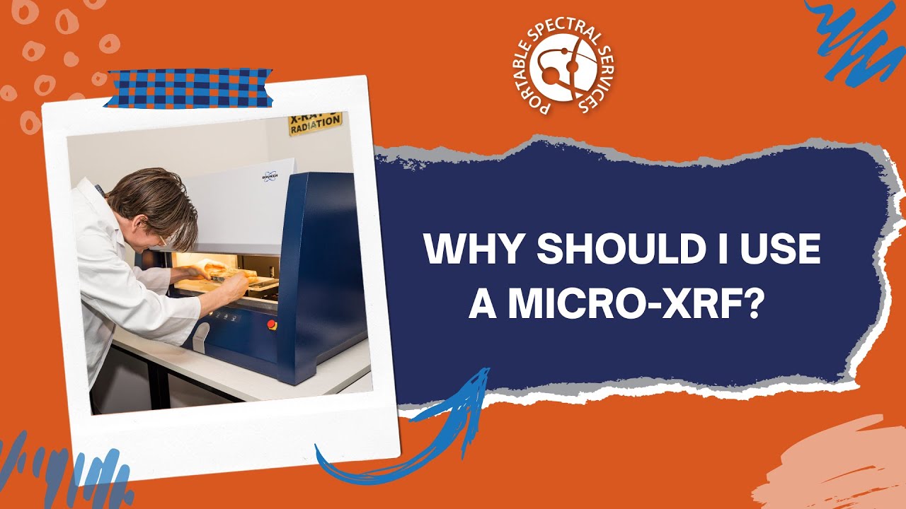 Why should I use a Micro-XRF? | Answered by Spectral Experts