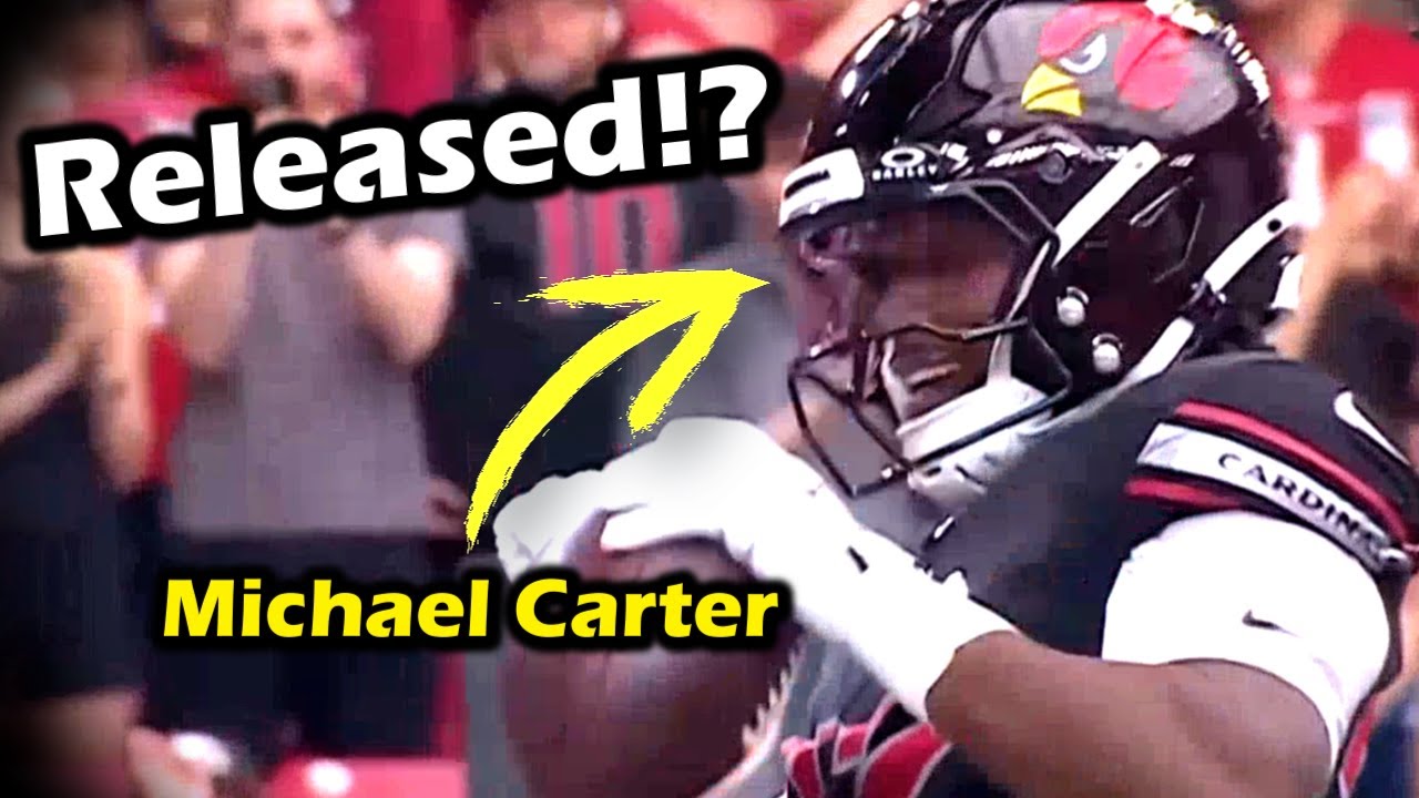 The Arizona Cardinals Have Released Michael Carter