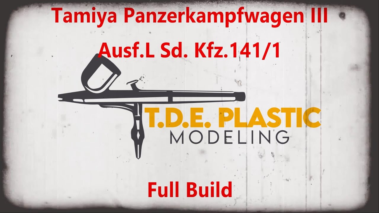 Tamiya Panzerkampfwagen III Ausf.L Sd. Kfz. 141/1 *full build*
