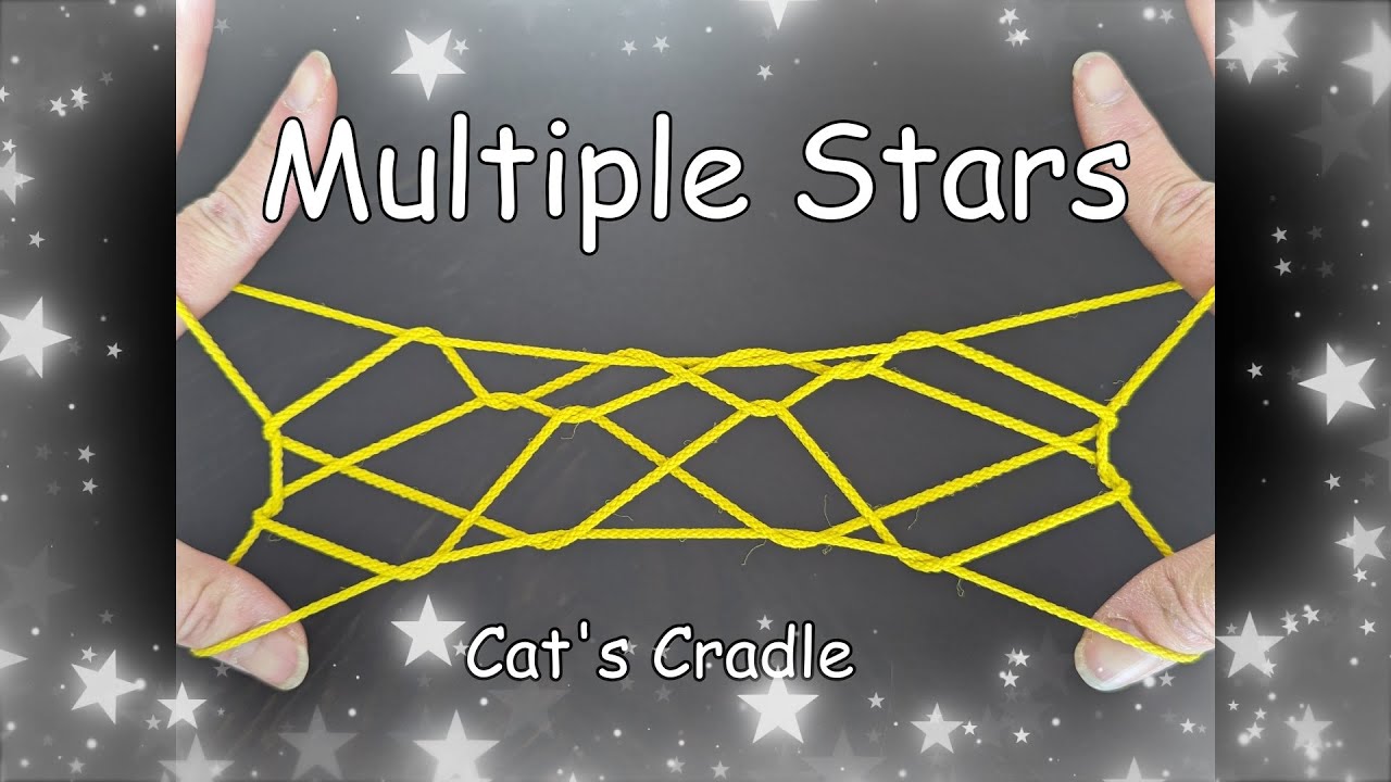 ((Hard)) Multiple Stars  *Cat's Cradle/Ayatori*